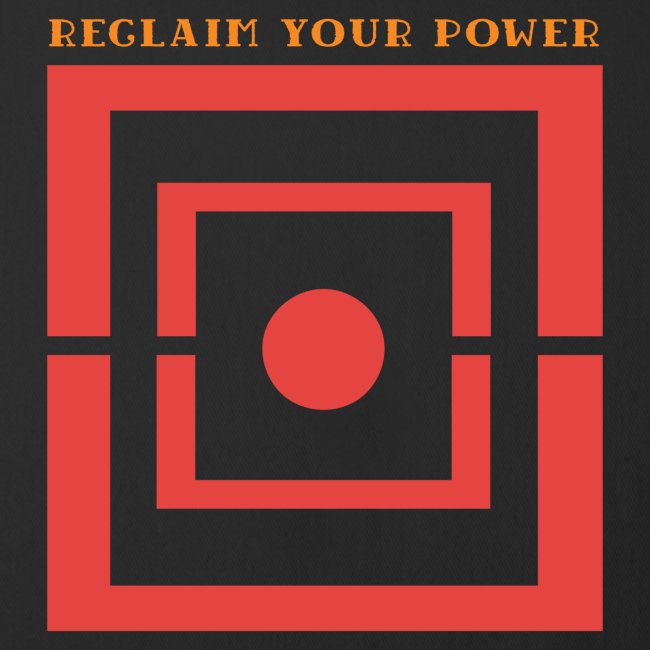 Reclaim your power