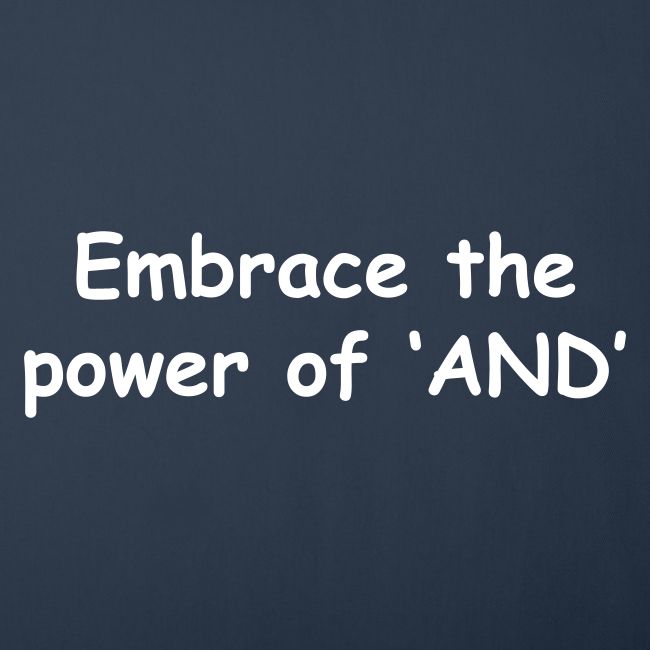 The Power Of "And"