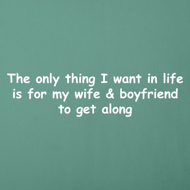 Get Along - Wife & Boyfriend