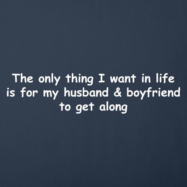Get Along - Husband & Boyfriend