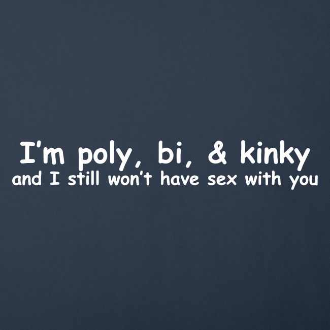 Poly, Bi, & Kinky