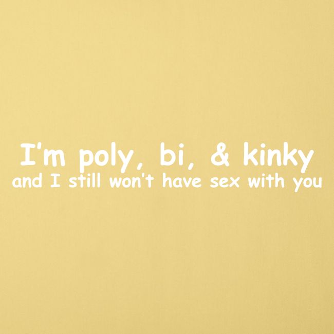 Poly, Bi, & Kinky
