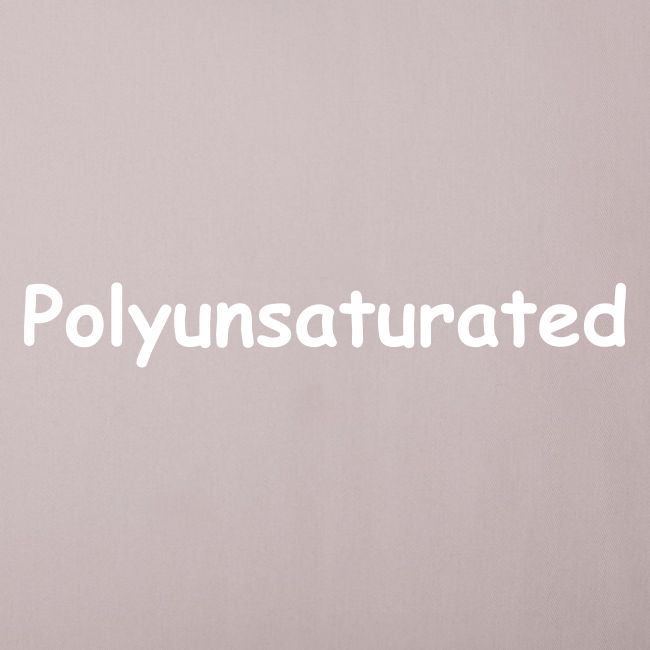 Polyunsaturated