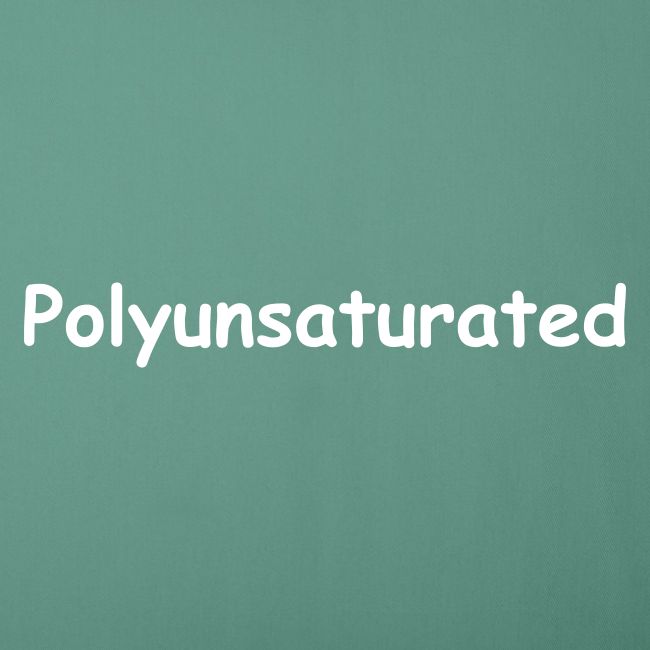 Polyunsaturated