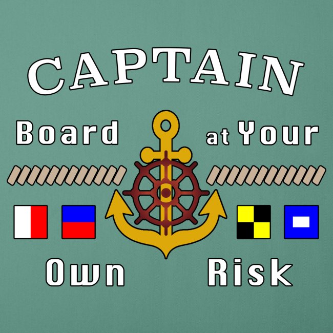 Captain Board at Your Own Risk Motorboat Skipper.