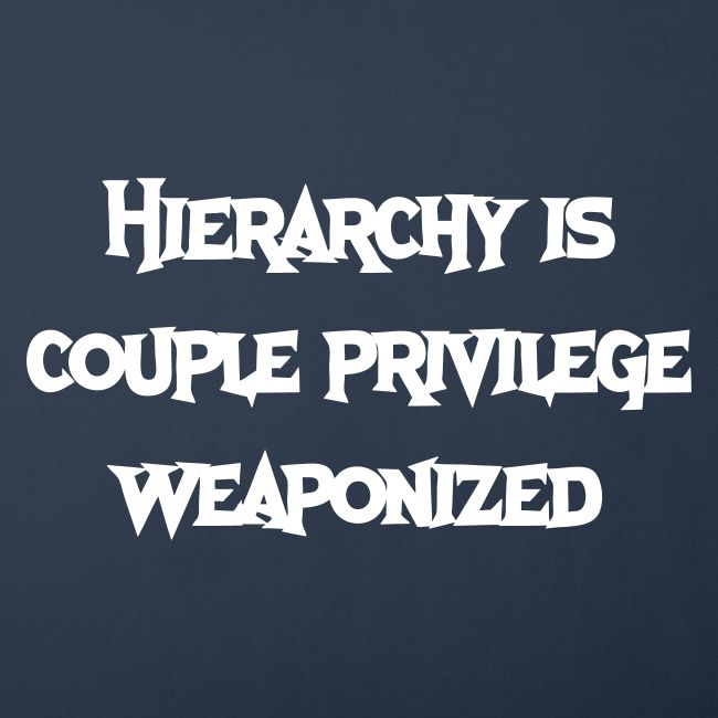 Hierarchy Is Couple Privilege Weaponized