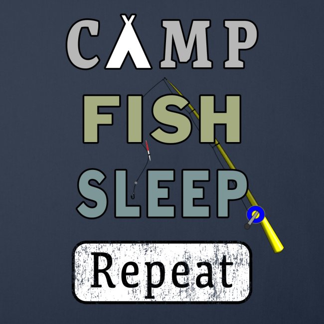 Camp Fish Sleep Repeat Campground Charter Slumber.