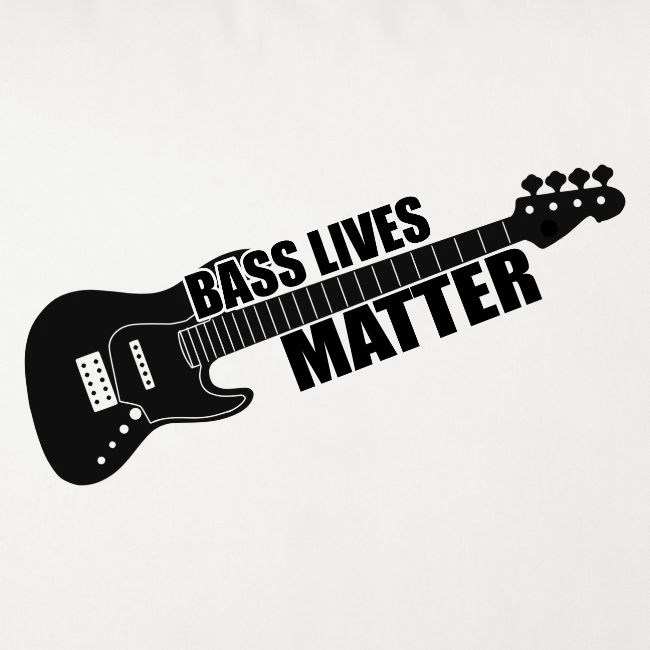BASS LIVES MATTER