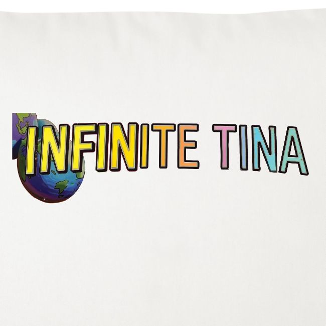Infinite Tina