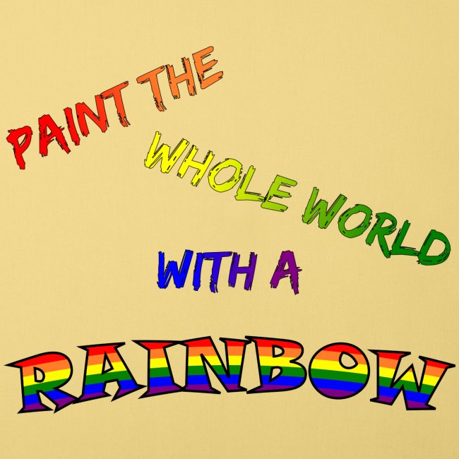 Paint The Whole World With A Rainbow