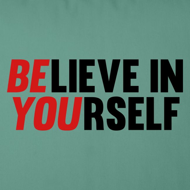 Believe in Yourself