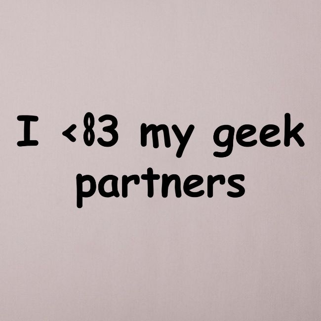 I <83 My Geek Partners (black)