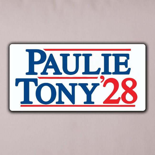Paulie and Tony for Co-President 2028