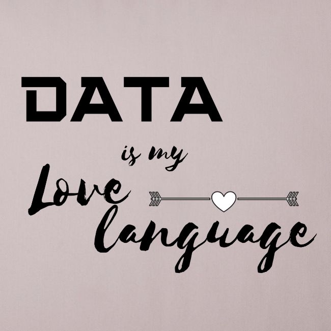 Data is My Love Language (light)