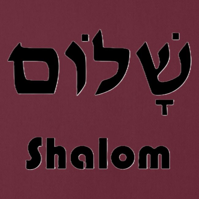שָׁלוֹם Shalom