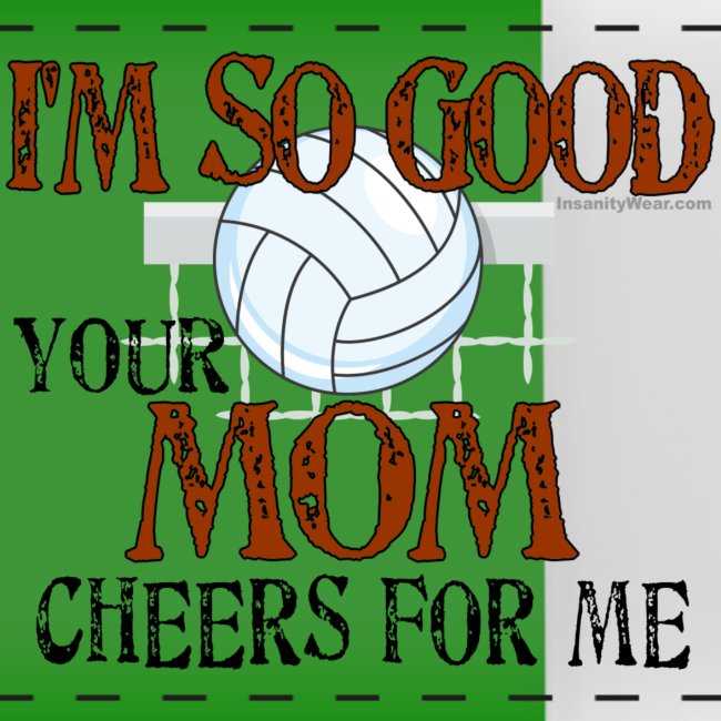 Volleyball Mom Cheers for Me