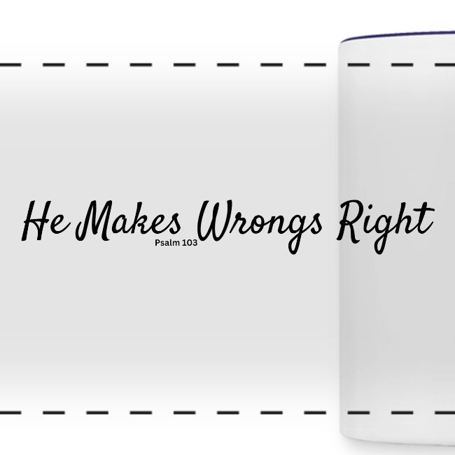 He Makes Wrongs Right 1600 x 600long px