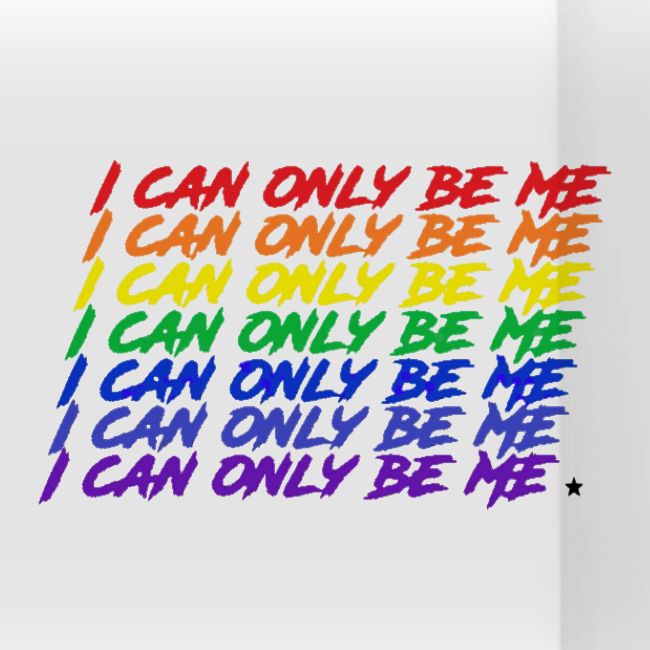 I Can Only Be Me (Pride)