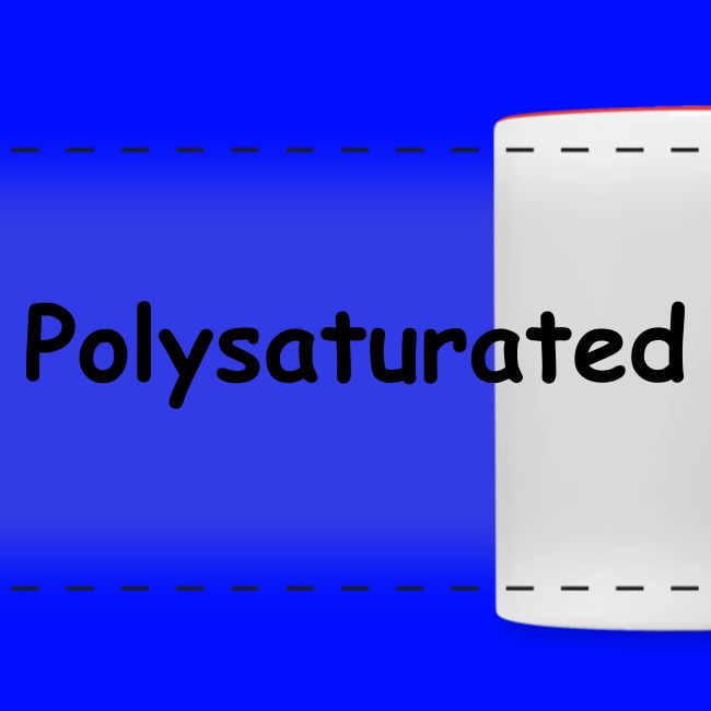 Polysaturated