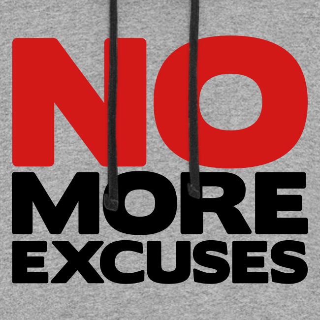 No More Excuses