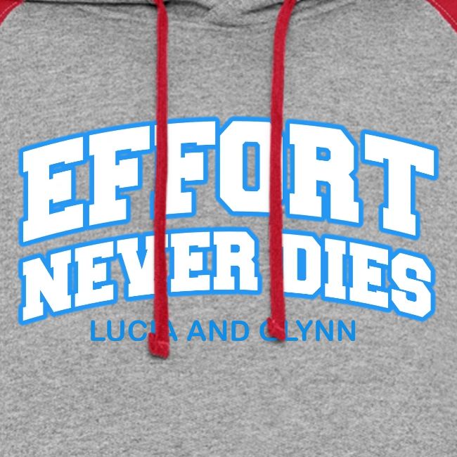 Effort Never Dies