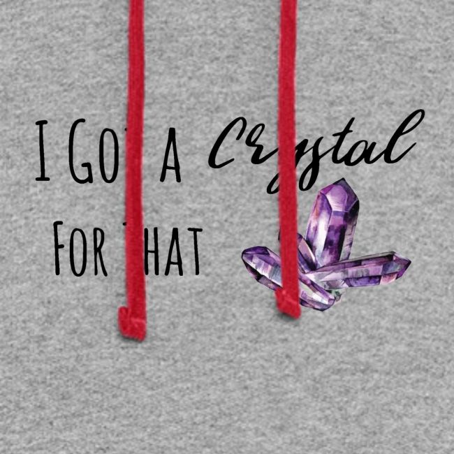 I Got Crystal For That