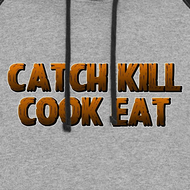 Catch K*ll Cook Eat