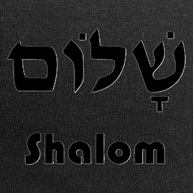 שָׁלוֹם Shalom