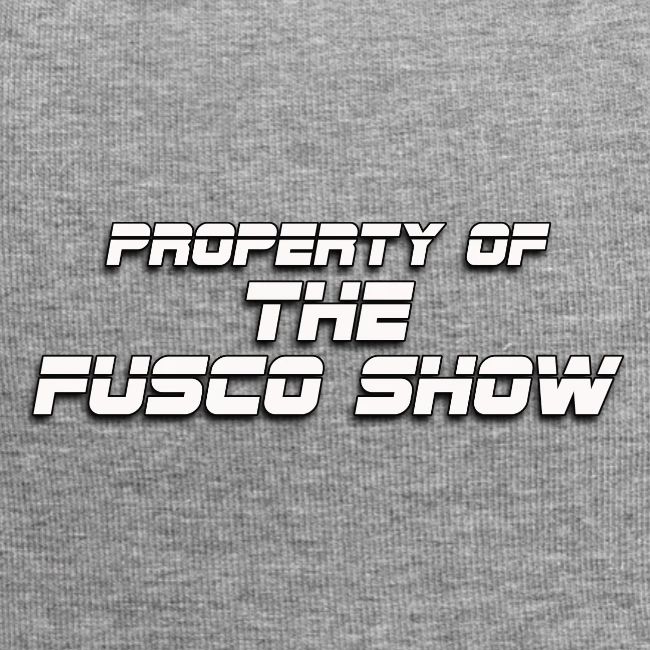 PROPERTY OF FUSCO SHOW