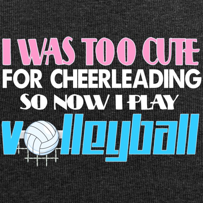Too Cute For Cheerleading Volleyball