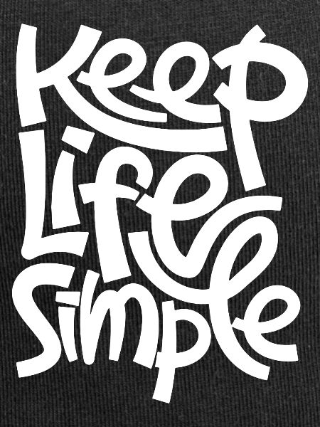 keep life simple