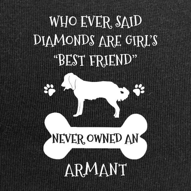 My Best Friend Is Armant Cool Gift