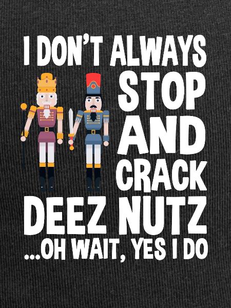 Funny Nutcracker Saying