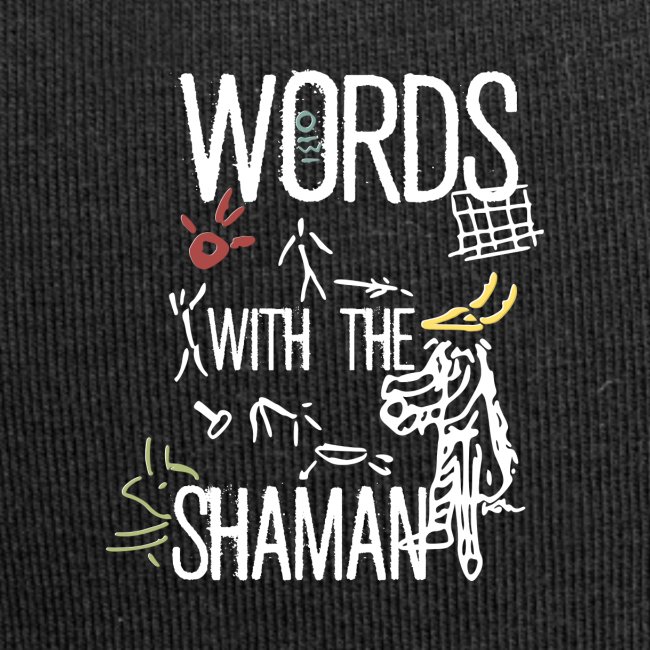 Words with the Shaman
