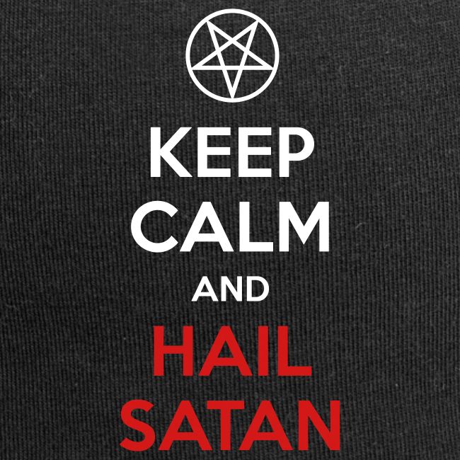 Keep Calm and Hail Satan