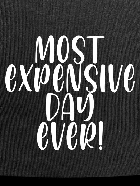 Most Expensive Day Ever