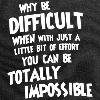 Why be difficult - Beanie