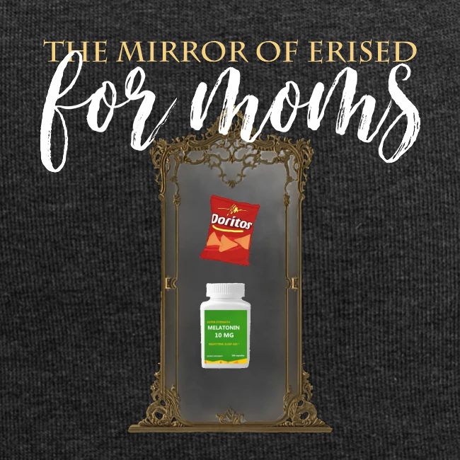 The Mirror Of Erised For Moms
