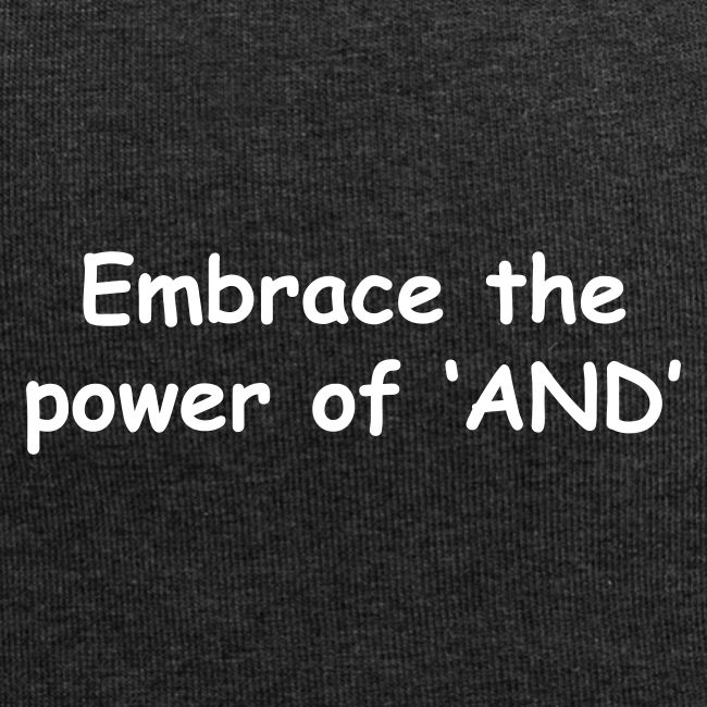 The Power Of "And"