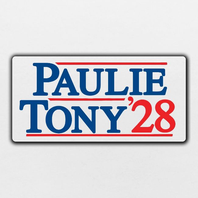 Paulie and Tony for Co-President 2028
