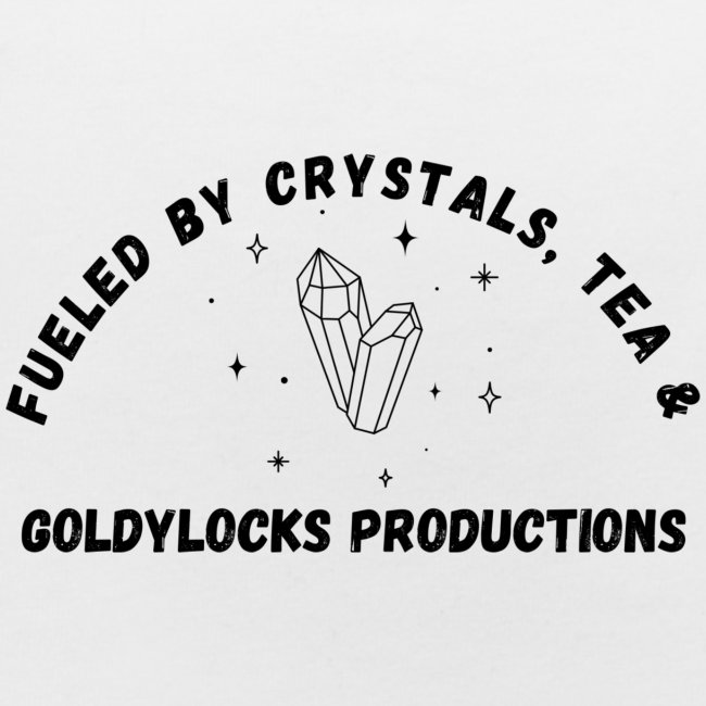 Fueled by Crystals Tea and GP