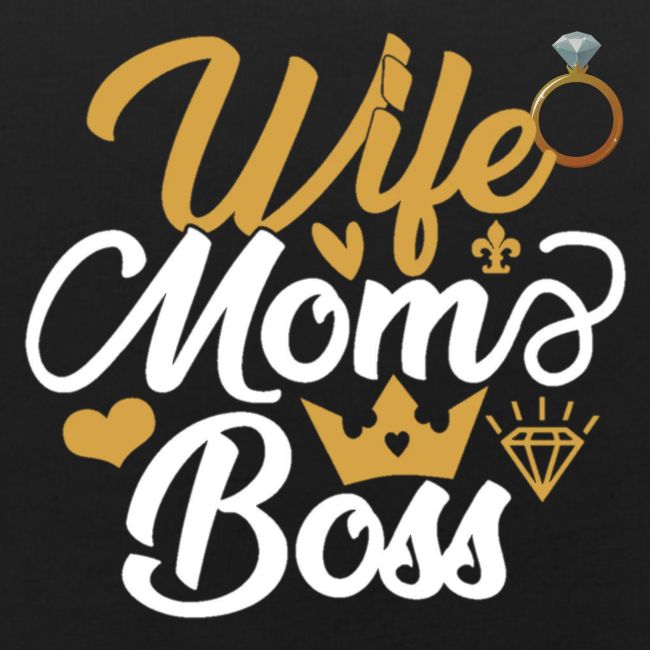 Wife Mom Boss design