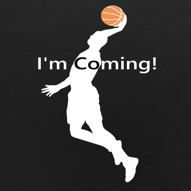 I'M COMING!
