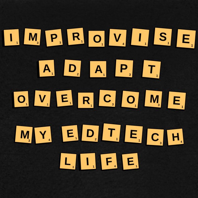 Improvise, Adapt, Overcome (Tiles)