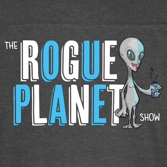 The Rogue Planet Show
