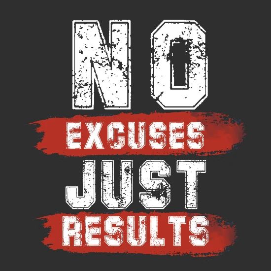 no excuses just results poster