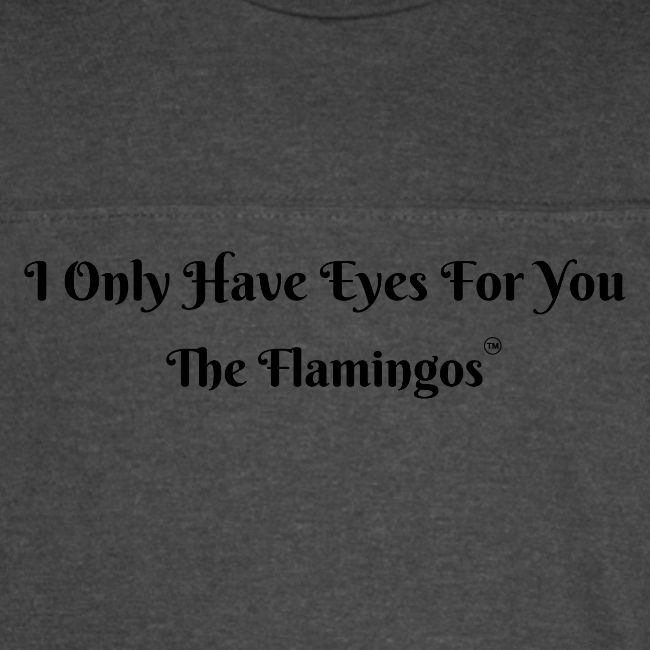I Only Have Eyes For You/ All Black Letters