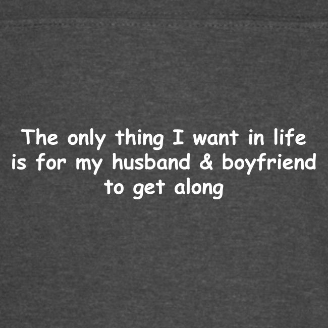 Get Along - Husband & Boyfriend