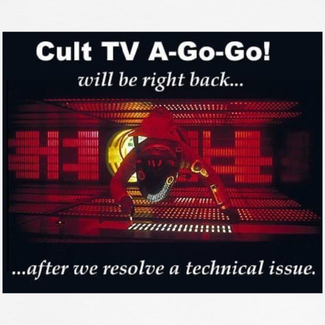 Cult TV We'll Be Right Back Hal 9000