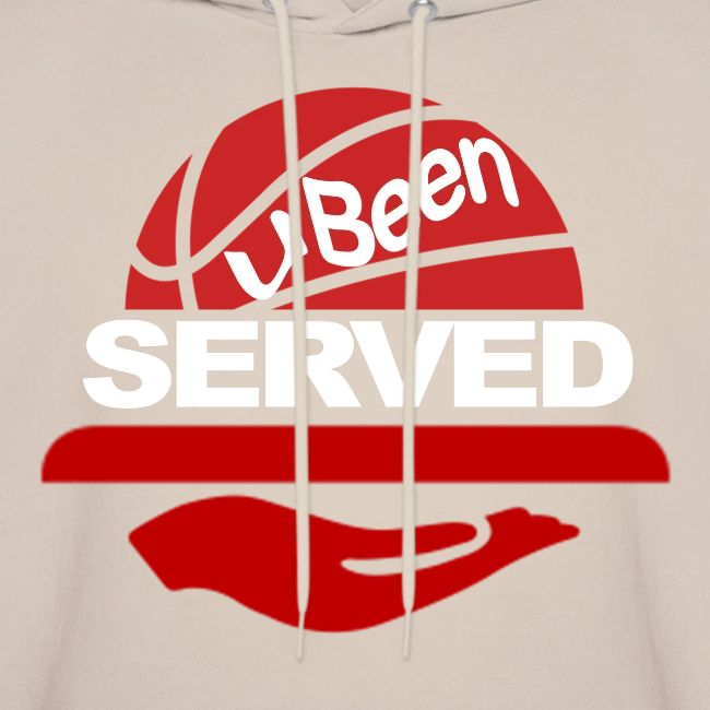 YOU BEEN SERVED